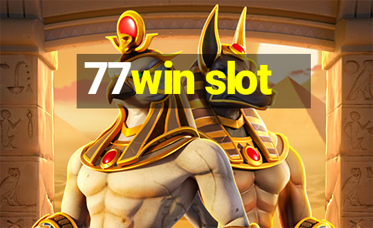 77win slot