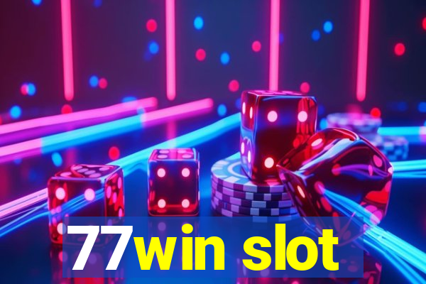 77win slot