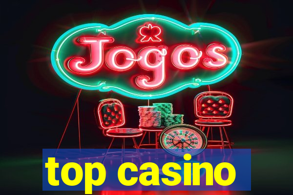 top casino