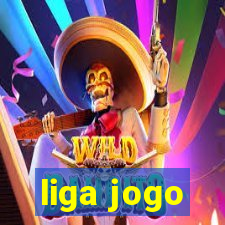 liga jogo