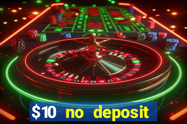 $10 no deposit casino nz