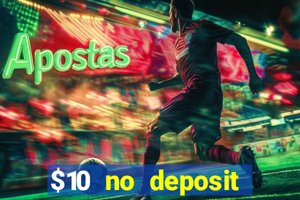 $10 no deposit casino nz