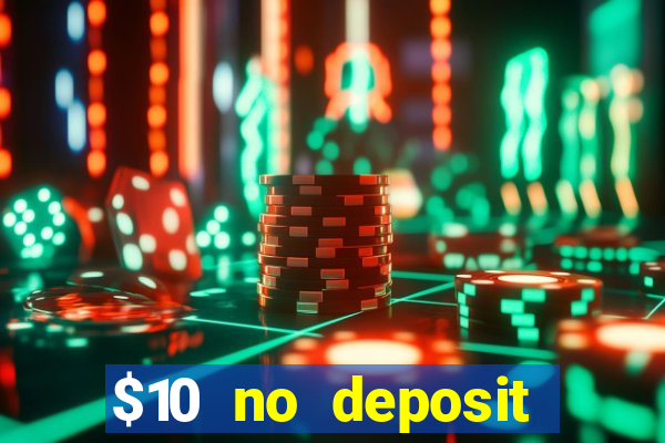 $10 no deposit casino nz