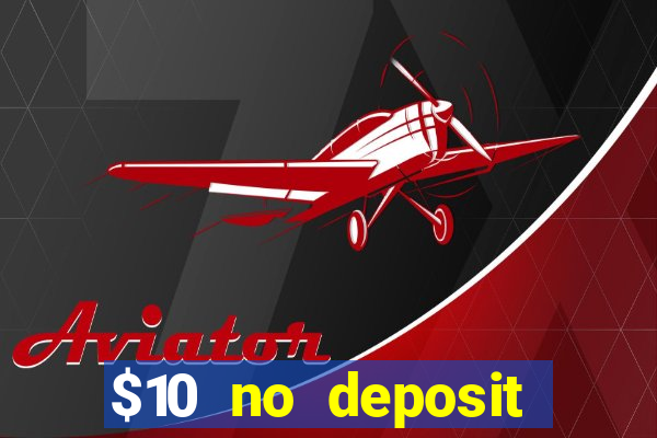 $10 no deposit casino nz