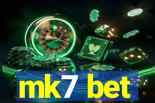 mk7 bet