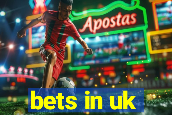 bets in uk