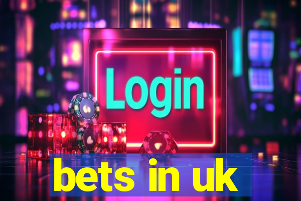 bets in uk