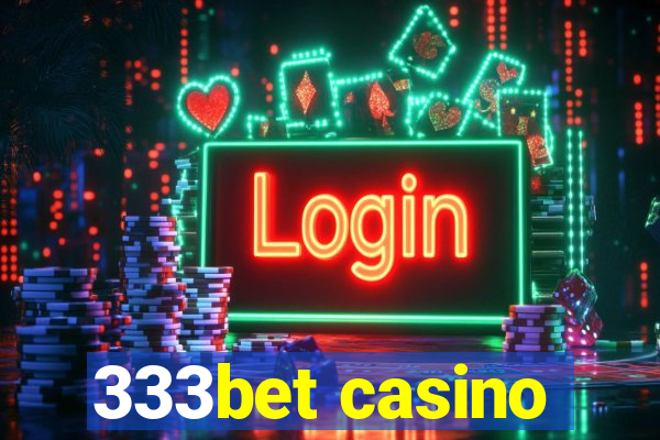 333bet casino