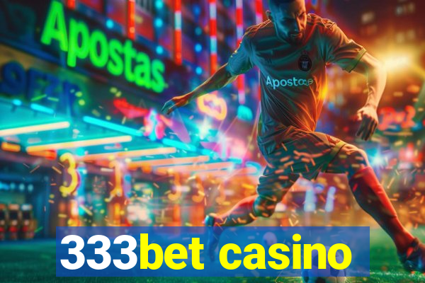 333bet casino