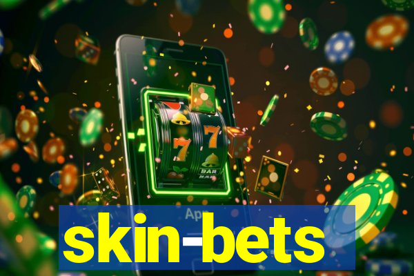 skin-bets