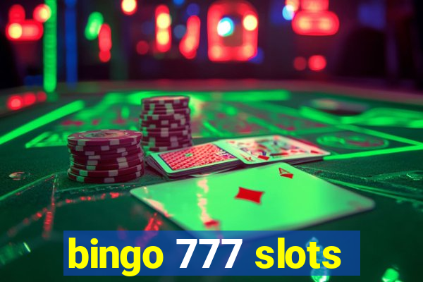 bingo 777 slots