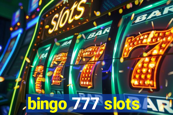 bingo 777 slots