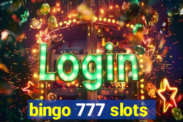 bingo 777 slots