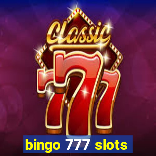 bingo 777 slots