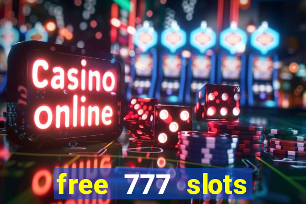 free 777 slots games download