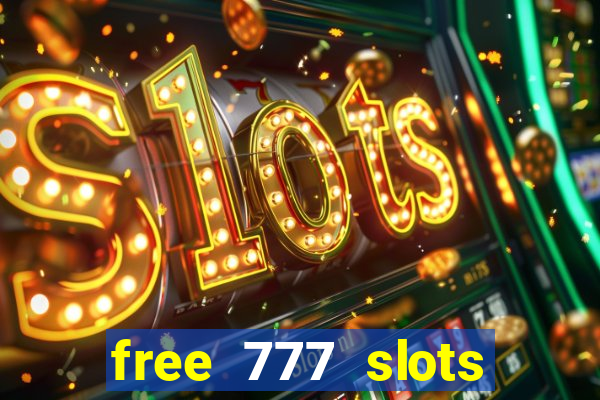 free 777 slots games download