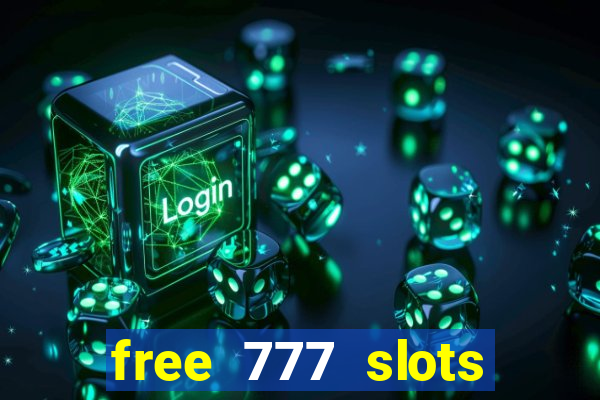 free 777 slots games download