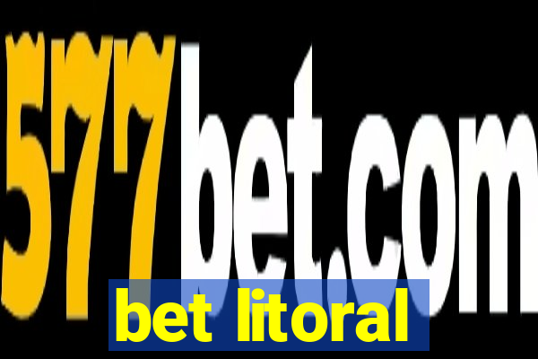 bet litoral