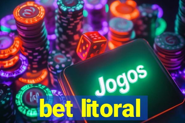 bet litoral