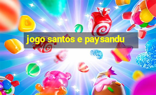 jogo santos e paysandu