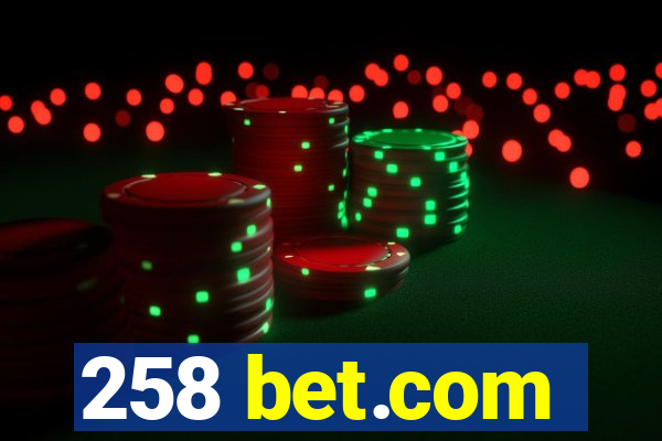 258 bet.com