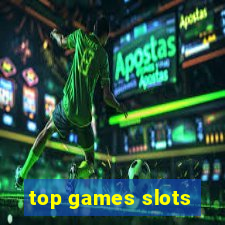 top games slots