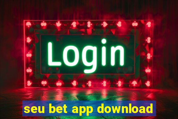 seu bet app download