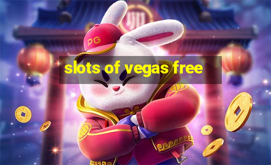 slots of vegas free