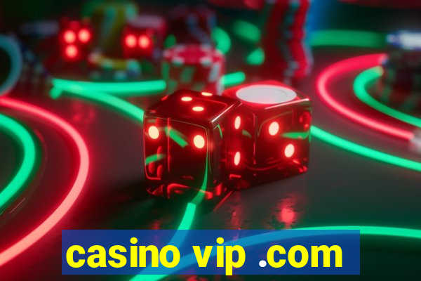 casino vip .com