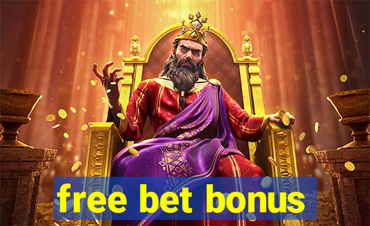 free bet bonus