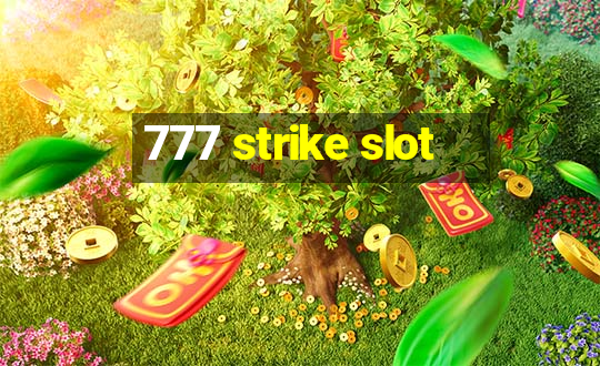 777 strike slot