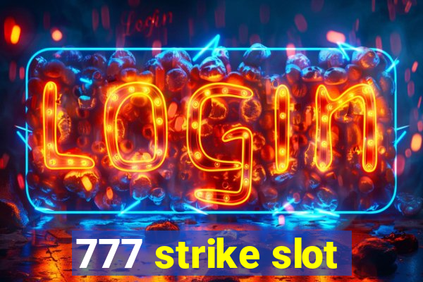 777 strike slot