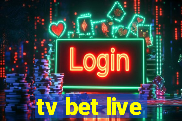 tv bet live