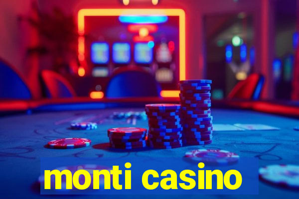 monti casino