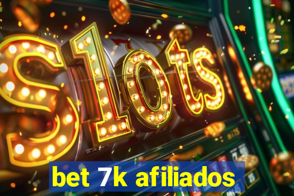 bet 7k afiliados