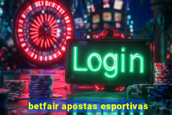 betfair apostas esportivas