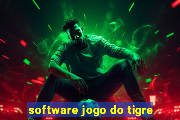 software jogo do tigre