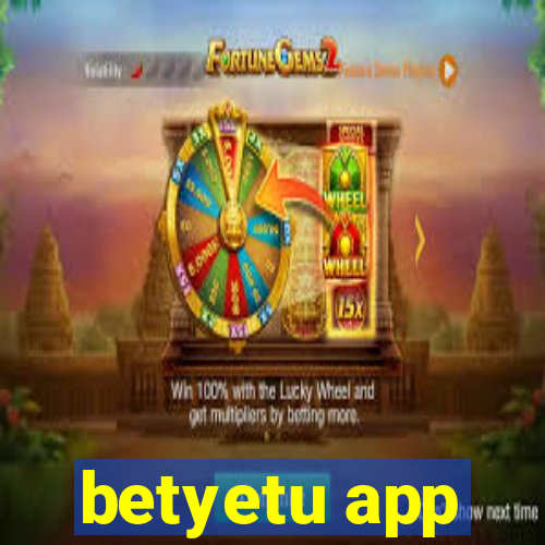 betyetu app