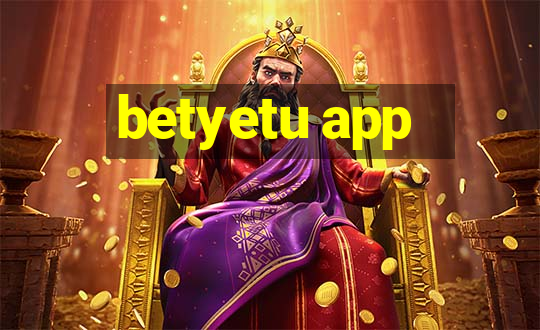 betyetu app