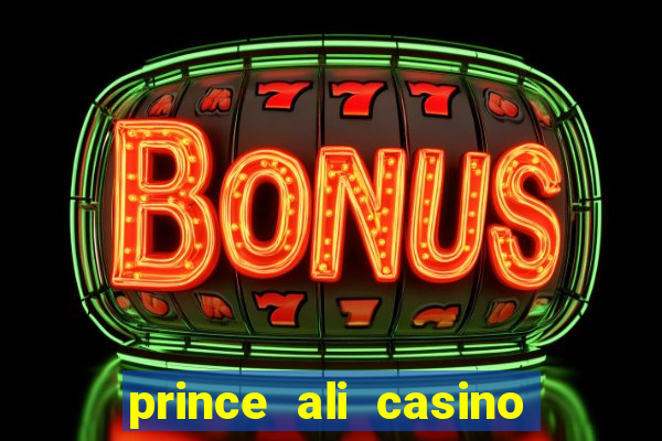 prince ali casino bonus code