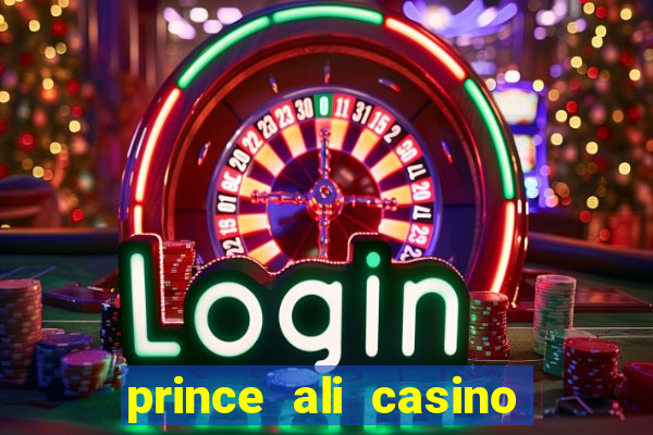 prince ali casino bonus code