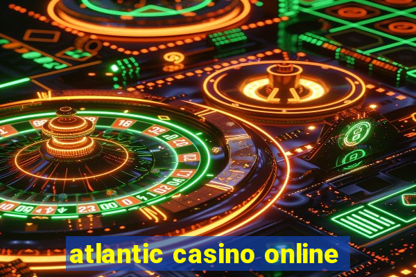 atlantic casino online