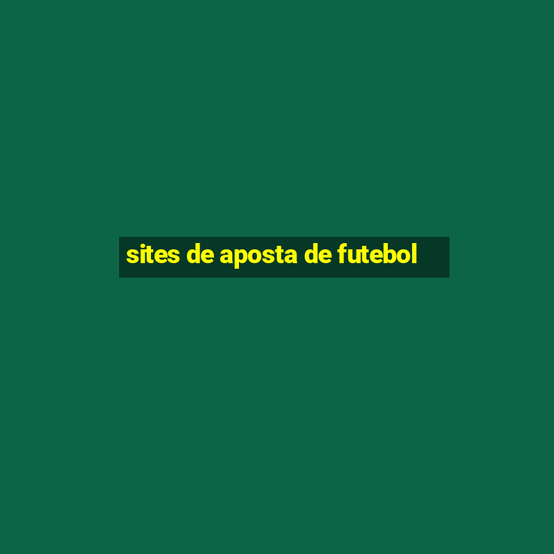 sites de aposta de futebol