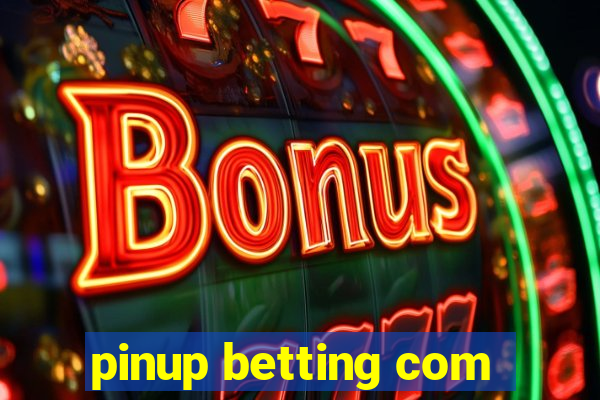 pinup betting com