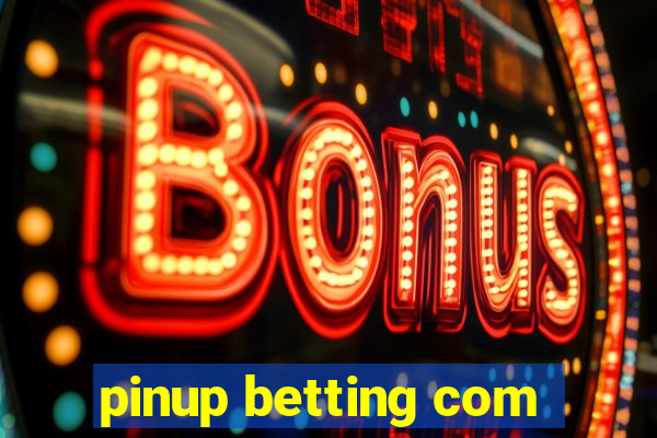 pinup betting com