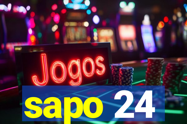 sapo 24