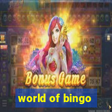 world of bingo