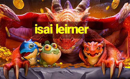 isai leirner