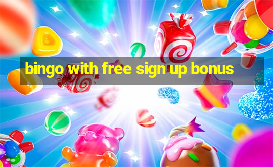 bingo with free sign up bonus