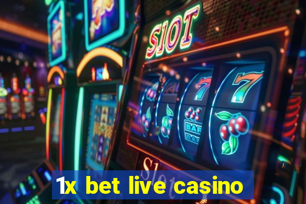 1x bet live casino